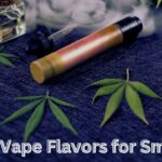 Best Vape Flavors for Smokers