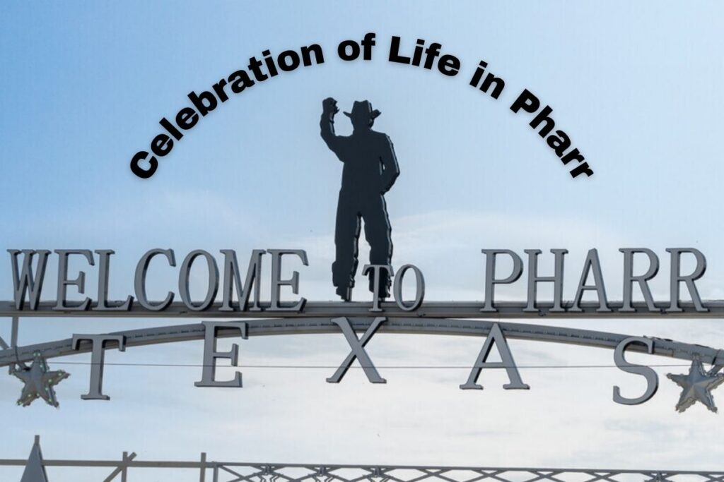 celebration of life in Pharr